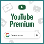 Buy YouTube Premium Subscription (1–3 Months) Ad-Free + Music Premium Etokom