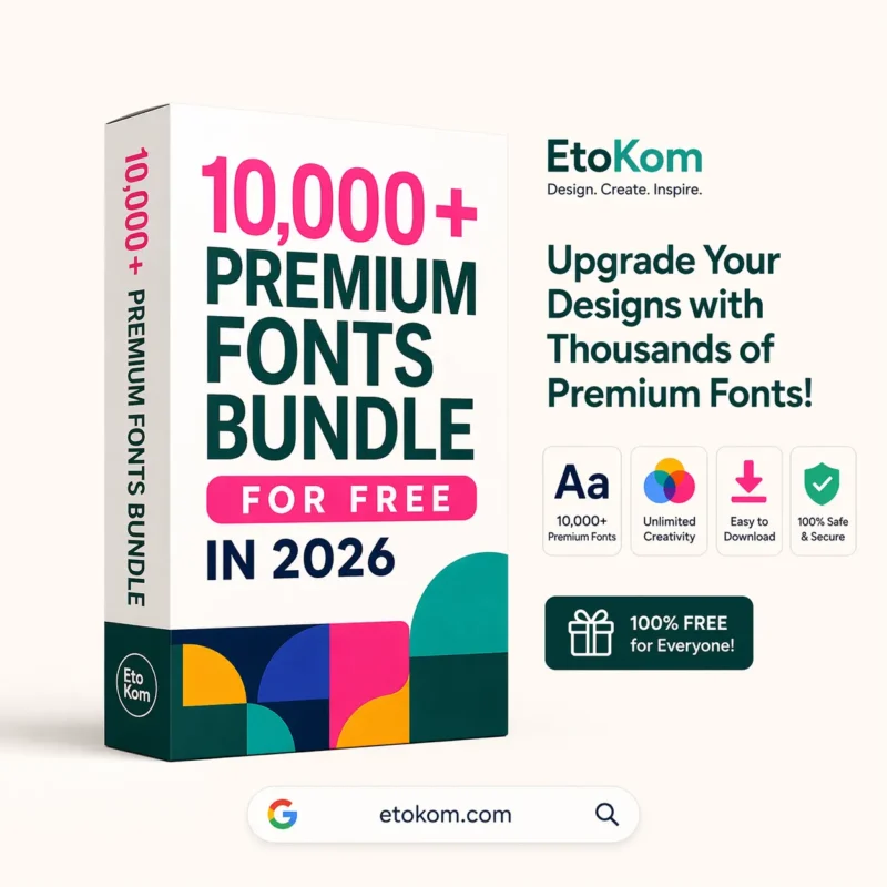 10,000+ Premium Fonts Bundle Free – Instant Download by EtoKom 2026